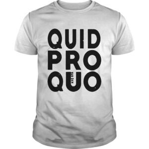 Quid Pro Quo Shirt